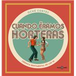 Cuando Éramos Horteras