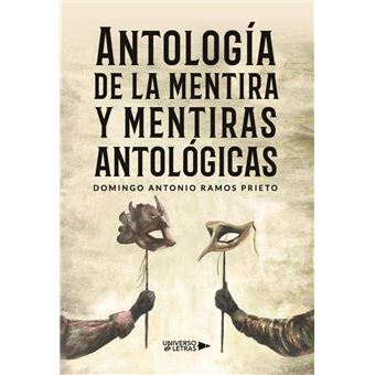 Antología De La Mentira Y Mentiras Antológicas - 1