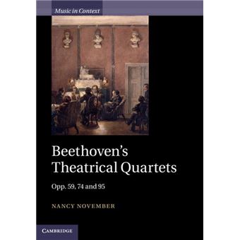 Beethoven's Theatrical Quartets - 1