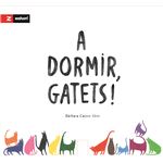 A dormir, gatets!