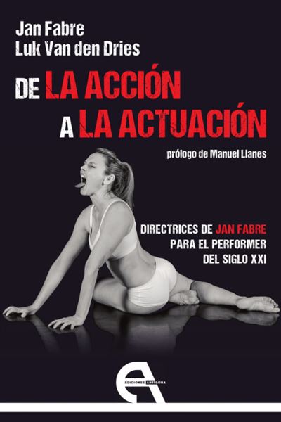 Ediciones Antígona, S. L. Oscura De La Acción A La Actuación
