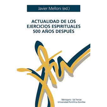 Actualidad De Los Ejercicios Espirituales 500 Años Despues