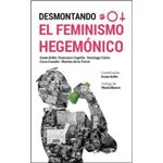 Desmontando el feminismo hegemonico