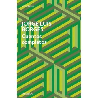 Cuentos completos. Jorge Luis Borges