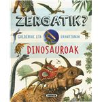 Zergatik? Galderak eta erantzunak dinosauroak