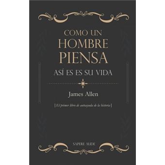 Como un hombre piensa, así es su vida