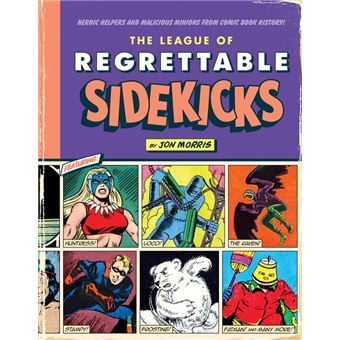 The League of Regrettable Sidekicks