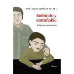 Indomito Y Entrañable