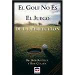 El Golf No Es El Juego De La Perfección