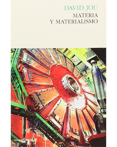 Pasado & Presente Materia Y Materialismo