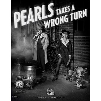 Pearls Before Swine - Pearls Takes a Wrong Turn