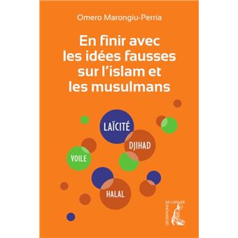 En finir avec les idées fausses sur l'islam et les musulmans - 1