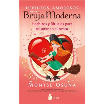 Hechizos Amorosos De La Bruja Moderna