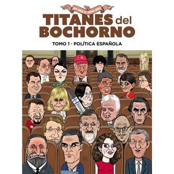 Titanes Del Bochorno 1 Politica Española