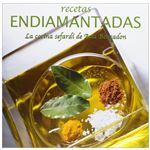 Recetas endiamantadas. La cocina sefardí de Ana Bensadon