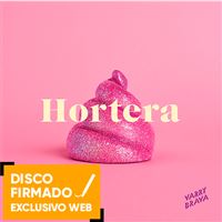 Hortera - Vinilo firmado