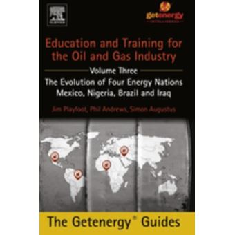 Education and Training for the Oil and Gas Industry: The Evolution of Four Energy Nations - 1