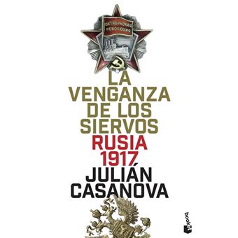La venganza de los siervos. Rusia 1917