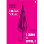 Trabajo Sexual Contra El Trabajo