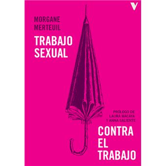 Trabajo Sexual Contra El Trabajo