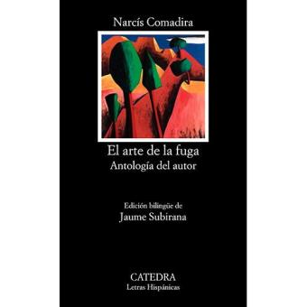 El arte de la fuga. Antología del autor