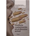 Conflicto y polarización en el discurso actual