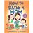 How to raise a mom