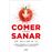 Comer para sanar