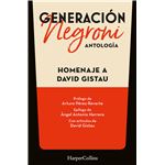 Generación Negroni. Antología en homenaje a David Gistau. Co
