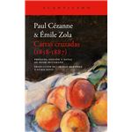 Cartas Cruzadas 1858 1887-Paul Cezanne Emile Zola