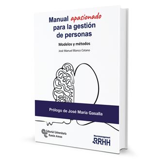 Manual apasionado para la gestión de personas. Modelos y mét