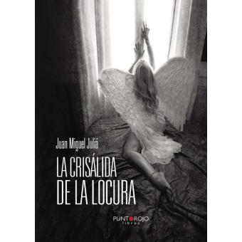 La crisálida de la locura