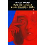 Dura Una Eternidad Y En Un Instante Se Acaba