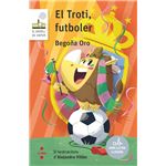 El Troti, futboler