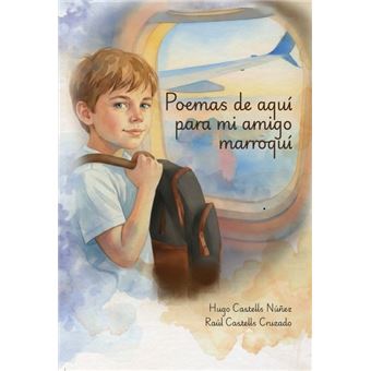 Poemas de aquí para mi amigo marroquí