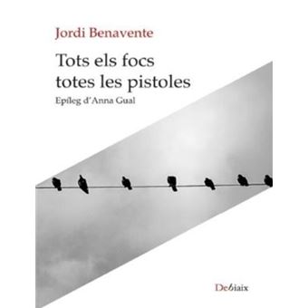 Tots els focs totes les pistoles