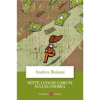 Sette luoghi comuni sull'economia - 1