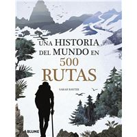 Una historia del mundo en 500 rutas