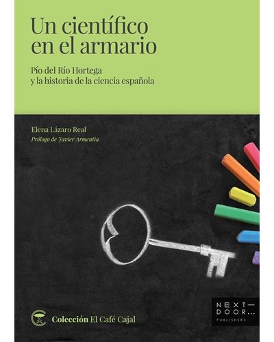 Un Científico Armario del hortega y historia ciencia española tapa blanda libro elena real armarioun epub