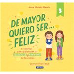 De Mayor Quiero Ser Feliz 3