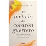 El método del corazón guerrero