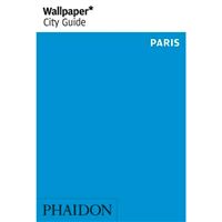 Wallpaper City guide - Paris