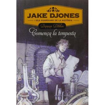 Jake Djones i els guardians de la història: Comença la tempesta