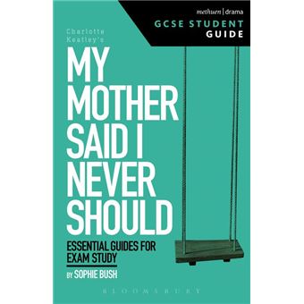 My Mother Said I Never Should GCSE Student Guide - 1