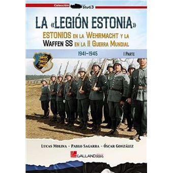 La Legión Estonia. Parte I