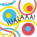 ¡Ualaaa!