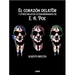 El corazón delator y otros relatos extraordinarios de Poe