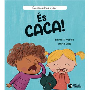 És caca!