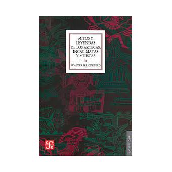Mitos Y Leyendas De Los Aztecas Incas Mayas Y - 1