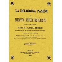 La Dolorosa Pasión de Nuestro Señor Jesucristo